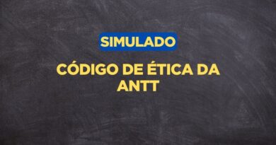 Simulado sobre o Código de Ética da ANTT, Código de Ética da ANTT, Ética da ANTT