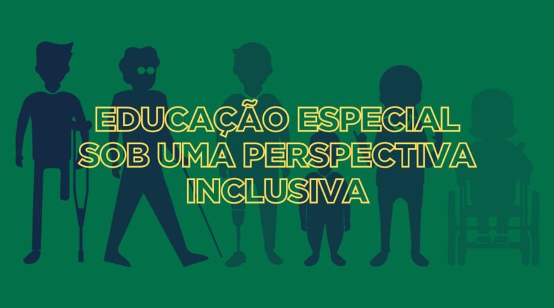 Educação especial sob uma perspectiva inclusiva, Educação especial, Uma perspectiva inclusiva