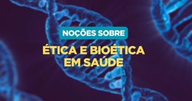 Noções sobre Ética e Bioética em Saúde, Ética e Bioética em Saúde, Ética e Bioética