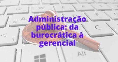 Administração pública: da burocrática à gerencial