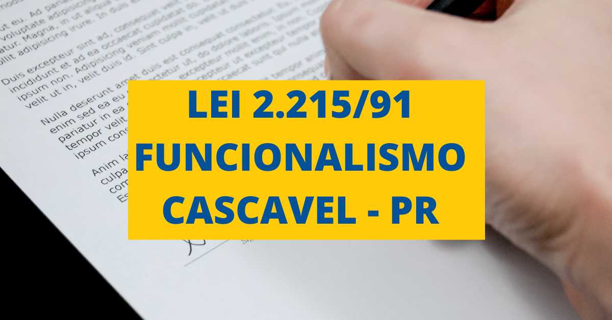 Lei 2.215/1991, Lei 2215 1991 Cascacvel Paraná, Concurso Cascavel, Concurso Prefeitura de Cascavel, lei 2215/91.