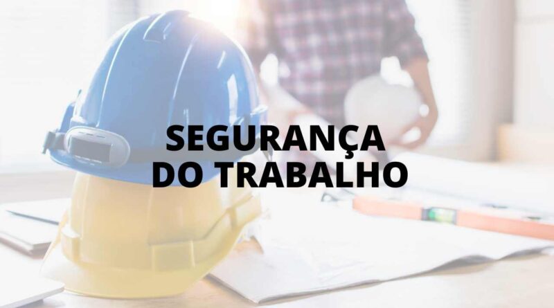 Segurança do trabalho, Segurança no Trabalho, noções de segurança do trabalho