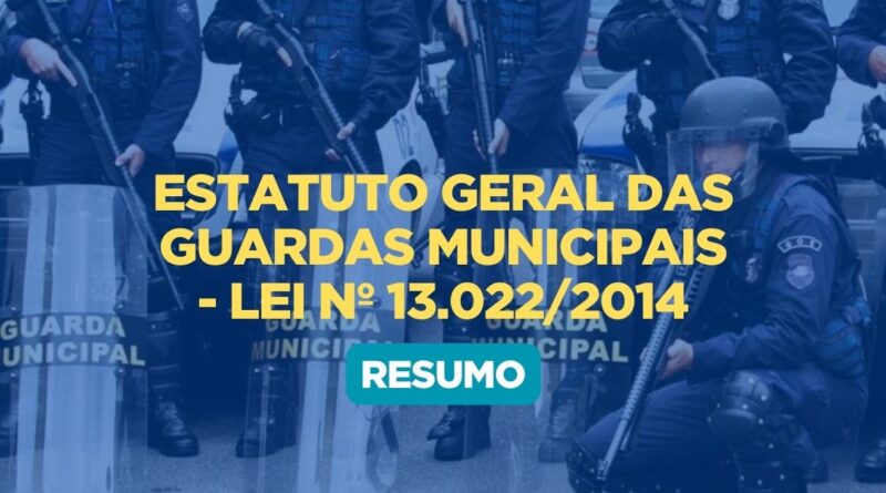 Estatuto Geral das Guardas Municipais, Resumo Estatuto Geral das Guardas Municipais, Guardas Municipais.