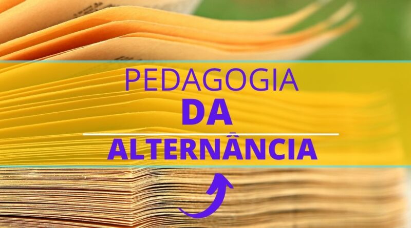 Pedagogia da alternância, o que é pedagogia da alternância