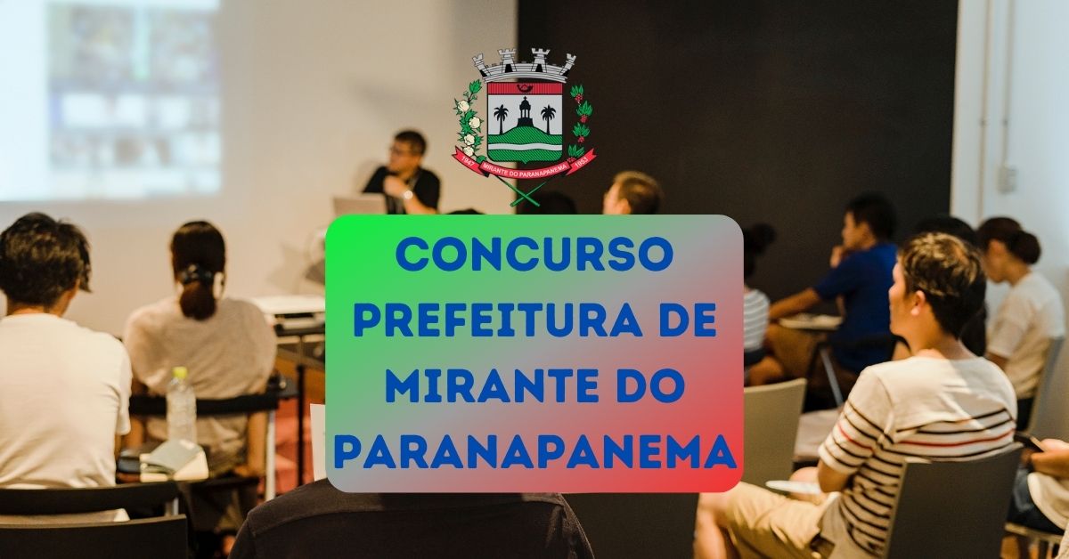 Apostilas Concurso Prefeitura de Mirante do Paranapanema – SP: 34 vagas e mensais de até R$ 11.850,00