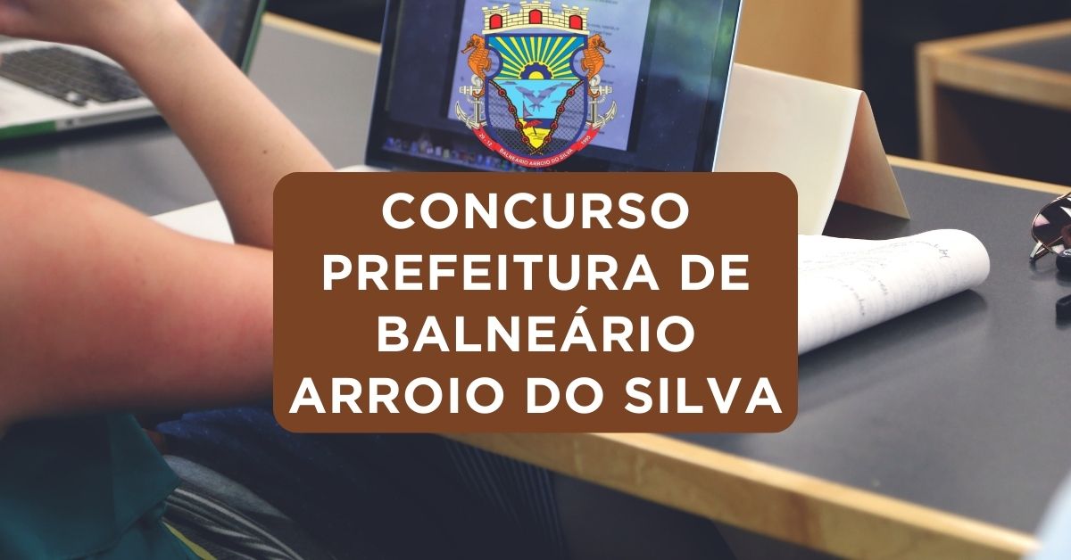Apostilas Concurso Prefeitura de Balneário Arroio do Silva – SC: 81 vagas