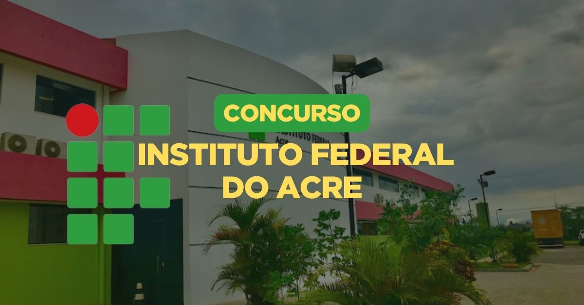 Apostilas Concurso Instituto Federal do Acre: 90 vagas