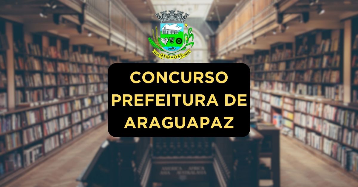 Apostilas Concurso Prefeitura de Araguapaz – GO; 129 vagas