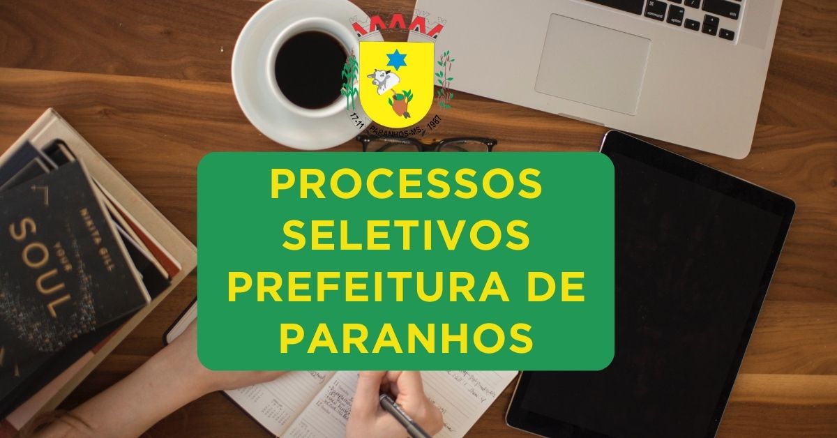 Apostilas Processos Seletivos Prefeitura de Paranhos – MS: 69 vagas