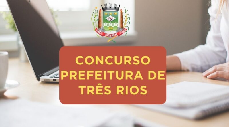 Concurso Prefeitura de Três Rios, Prefeitura de Três Rios, Apostilas Concurso Prefeitura de Três Rios