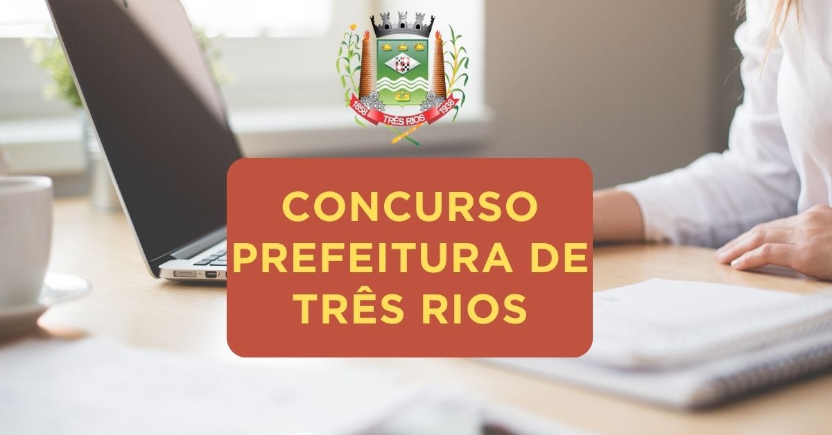 Concurso Prefeitura de Três Rios, Prefeitura de Três Rios, Apostilas Concurso Prefeitura de Três Rios