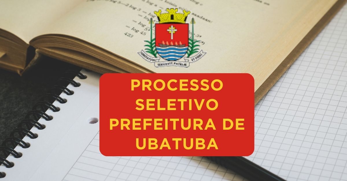 Apostilas Processo Seletivo Prefeitura de Ubatuba/SP – 2024: 300 vagas