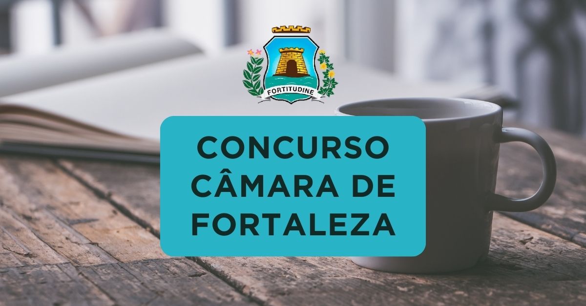 Apostilas Concurso Câmara de Fortaleza – CE: 78 vagas, inscrições e detalhes – 2024