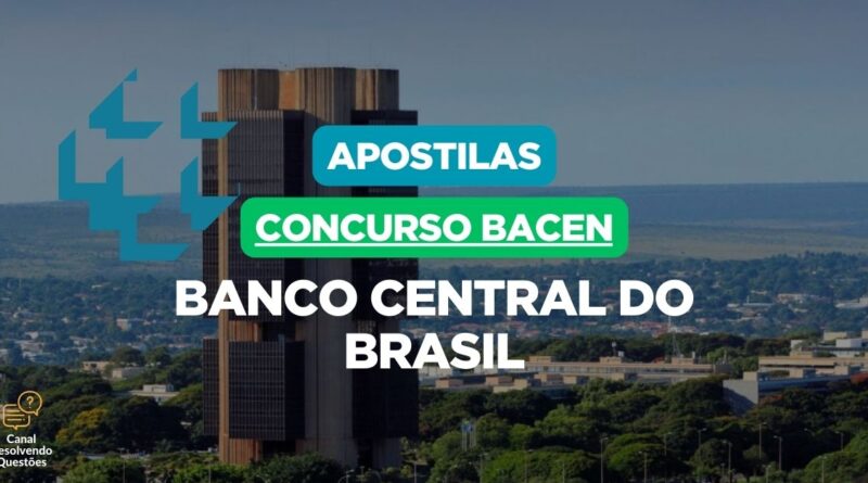 Banco Central do Brasil, Concurso Bacen, Apostilas Concurso Bacen