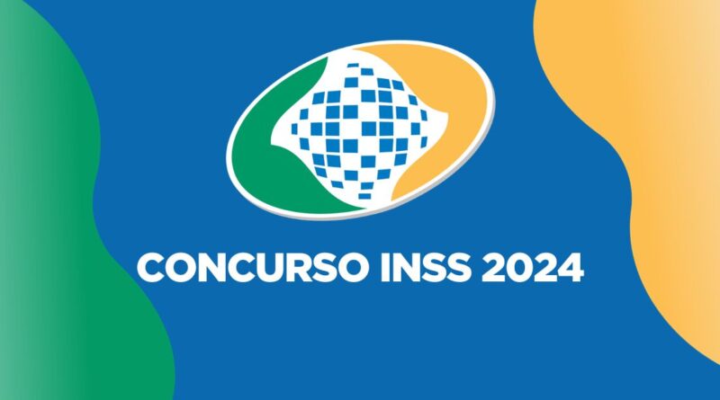 Edital do Concurso INSS 2024, Concurso INSS 2024, Previsão do Edital do Concurso INSS 2024