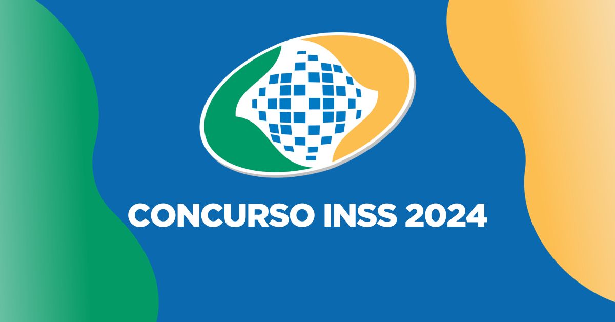 Edital do Concurso INSS 2024, Concurso INSS 2024, Previsão do Edital do Concurso INSS 2024