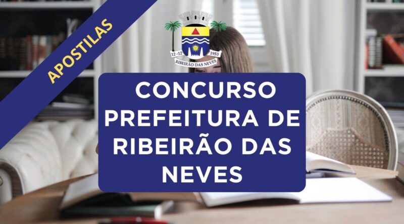 Concurso Ribeirão das Neves, Concurso Prefeitura de Ribeirão das Neves, Apostilas Concurso Ribeirão das Neves