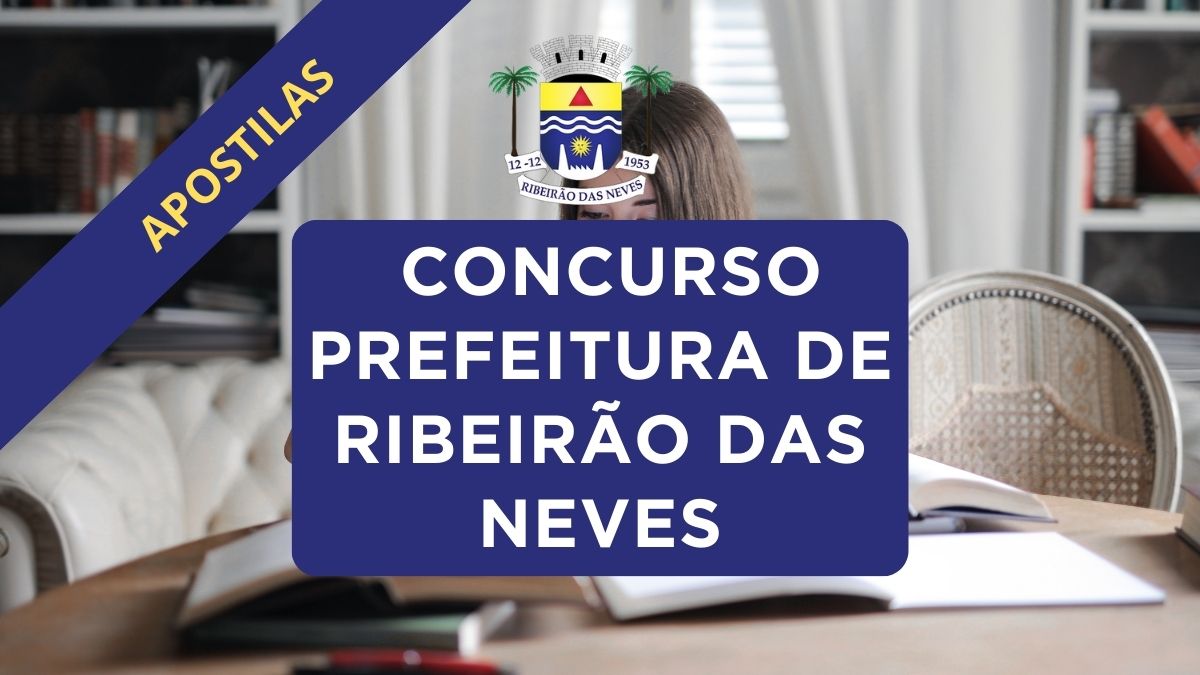 Apostilas Concurso Ribeirão das Neves – MG: 524 vagas