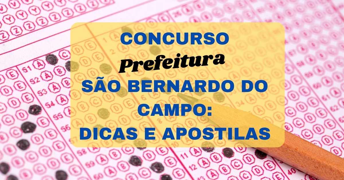 Concurso São Bernardo do Campo – SP 2024: apostilas e dicas para Agente de Trânsito
