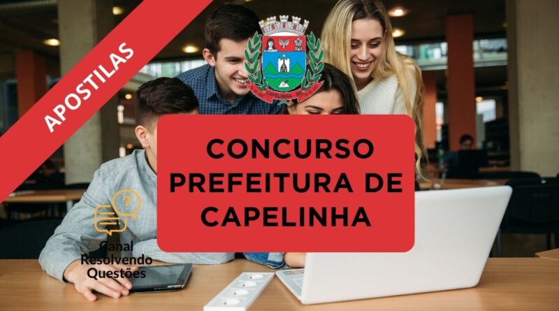 Concurso Prefeitura de Capelinha, Prefeitura de Capelinha, Apostilas Concurso Prefeitura de Capelinha.