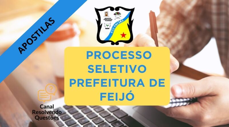 processo seletivo Prefeitura de Feijó, Prefeitura de Feijó, Apostilas processo seletivo Prefeitura de Feijó