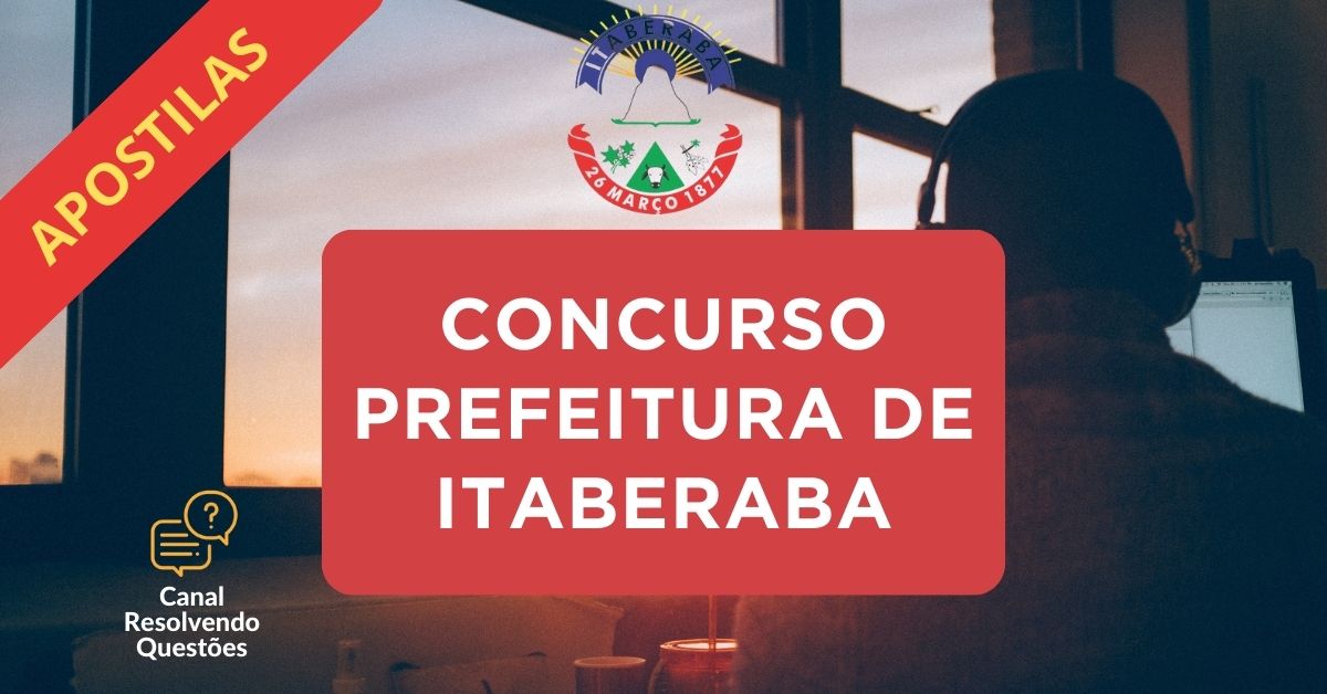 Apostilas Concurso Prefeitura de Itaberaba – BA: 206 vagas, retificação, inscrições e detalhes