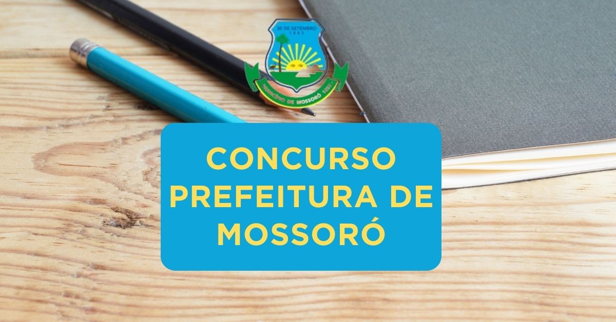 Apostilas Concurso Prefeitura de Mossoró – RN: 330 vagas, datas e inscrições – 2024