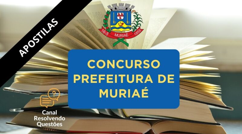 Concurso Prefeitura de Muriaé, Prefeitura de Muriaé, Apostilas Concurso Prefeitura de Muriaé