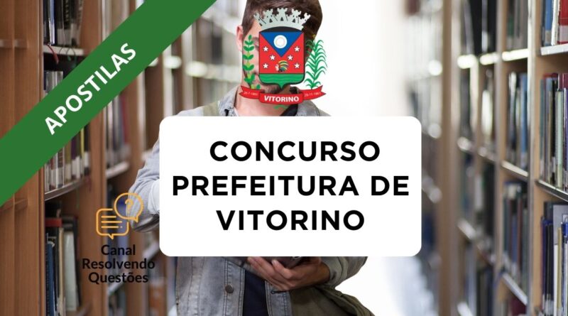 Concurso Prefeitura de Vitorino, Prefeitura de Vitorino, Apostilas Concurso Prefeitura de Vitorino