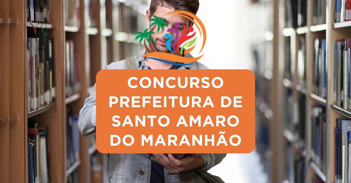 Concurso Prefeitura de Santo Amaro do Maranhão, Prefeitura de Santo Amaro do Maranhão, Apostilas Concurso Prefeitura de Santo Amaro do Maranhão