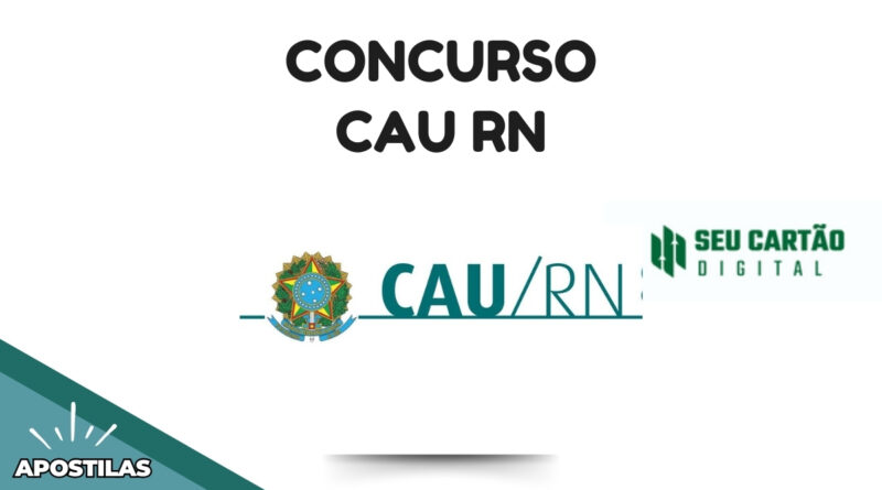 Concurso CAU RN: edital, inscrições e apostilas 2024 1 Concurso CAU RN