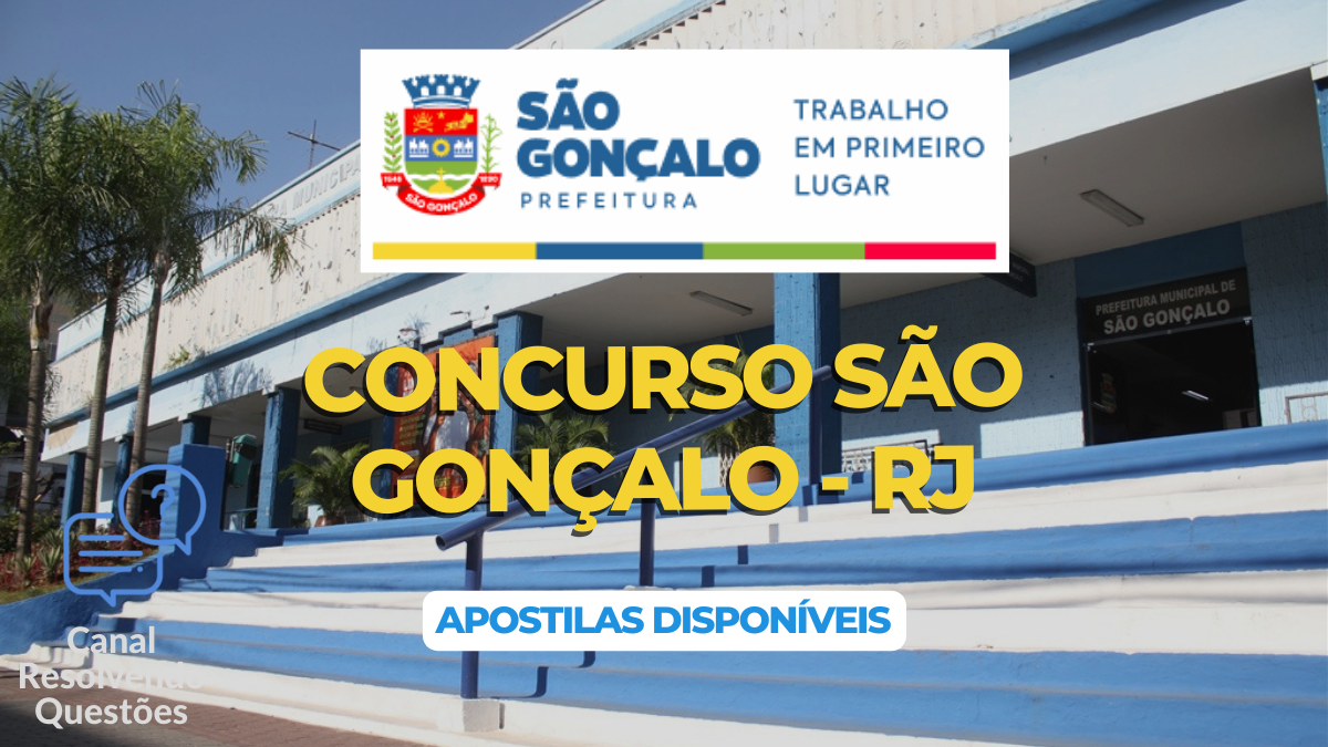 Apostilas Concurso São Gonçalo – RJ 2024: tem mais de 270 vagas