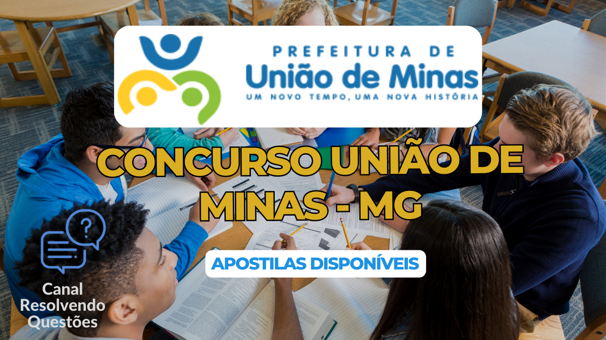 Apostilas Concurso União de Minas – MG 2024: edital e materiais disponíveis