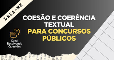 Coesão e Coerência textual para concursos, Coesão e Coerência textual, Coesão e Coerência, Redação Coesão e Coerência