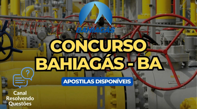 Concurso Bahiagás, Concurso Bahia gás, Bahiagás Concurso, Apostilas Concurso Bahiagás