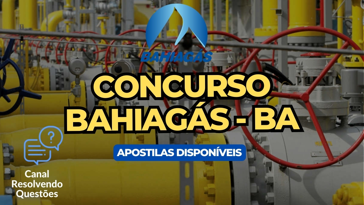 Apostilas Concurso BAHIAGÁS – BA 2024: inscreva-se agora!
