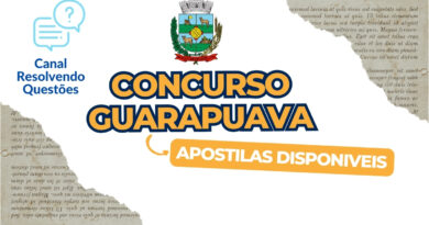 Concurso Guarapuava, Concurso de Guarapuava, Concurso prefeitura de Guarapuava, Apostilas Concurso Guarapuava