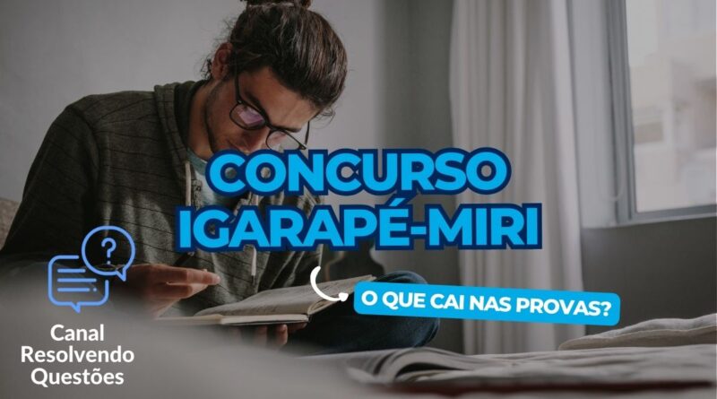 Concurso Igarapé-Miri, Provas Igarapé-Miri