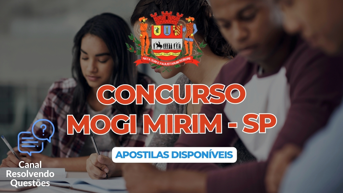 Apostilas Concurso Mogi Mirim – SP 2024: 51 vagas | inscrições até 21/03/2024