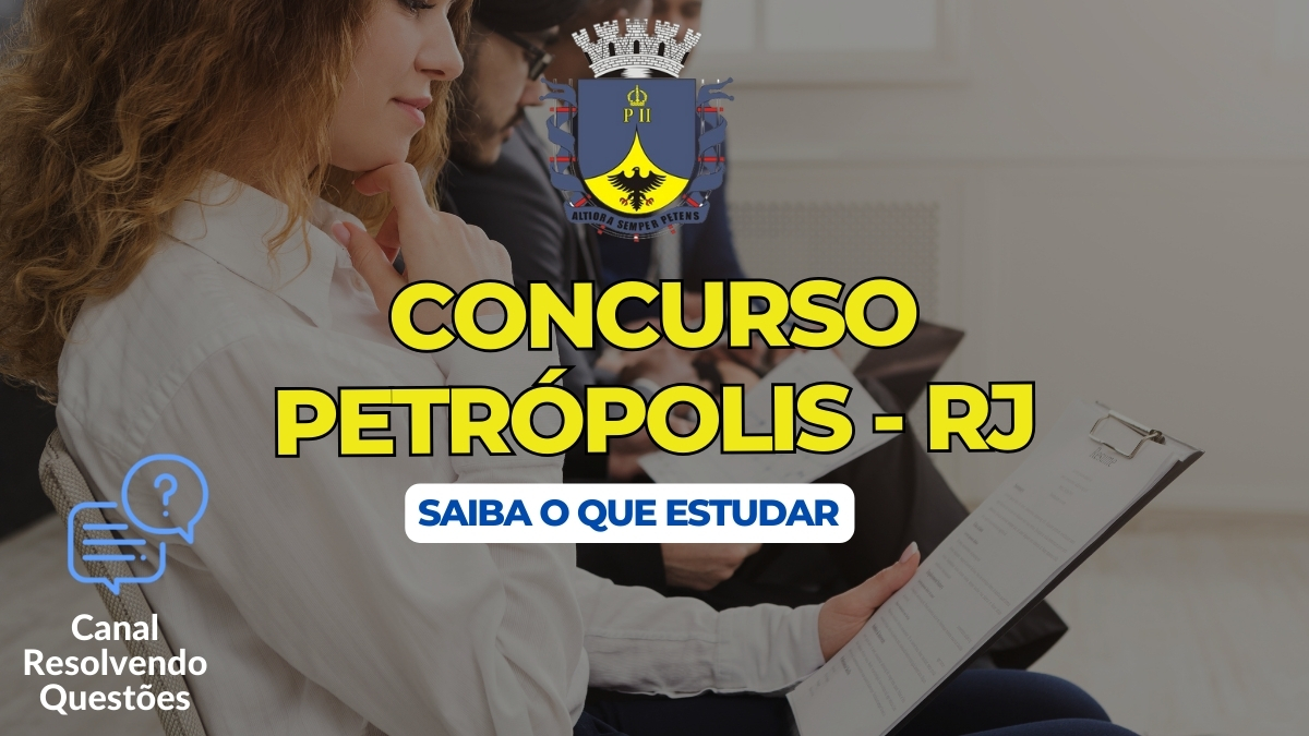 Apostilas Concurso Petrópolis RJ 2024: 199 vagas |  processo seletivo