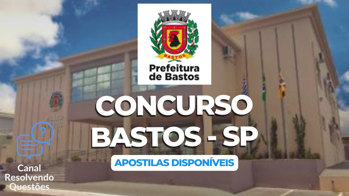 Concurso Bastos - SP
