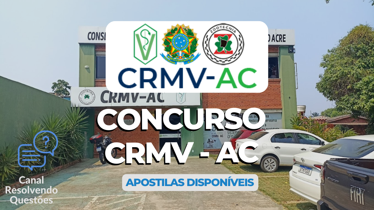 Apostilas Concurso CRMV – AC 2024: abre 70 vagas