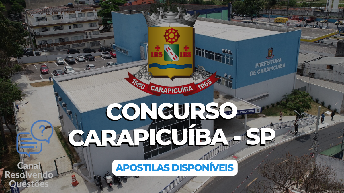 Apostilas Concurso Carapicuíba – SP 2024: abre novas inscrições