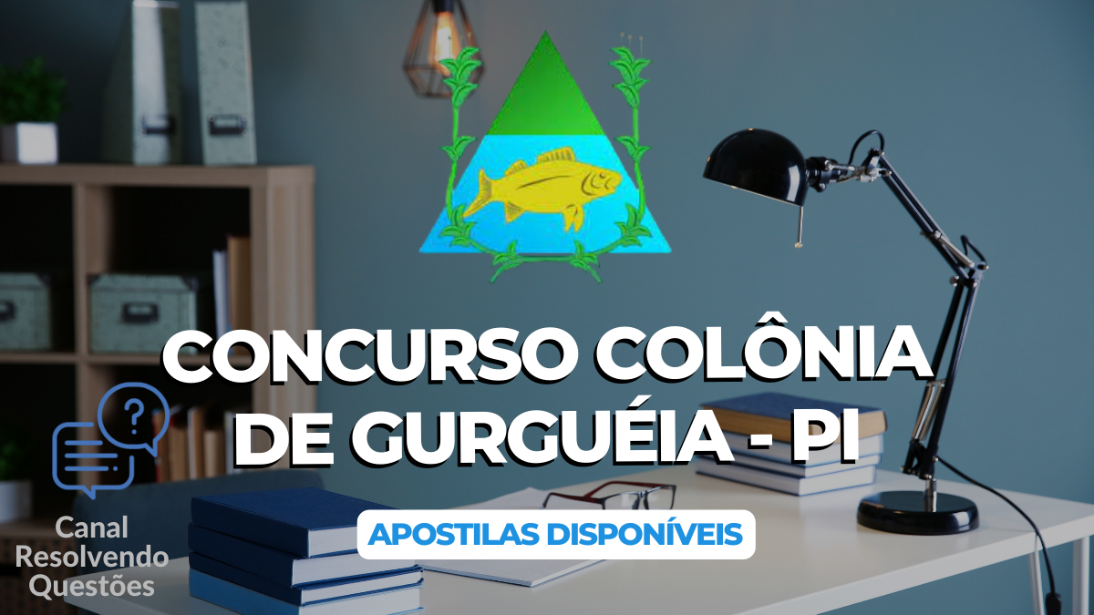Apostilas Concurso Colônia de Gurguéia – PI 2024: abre 104 vagas