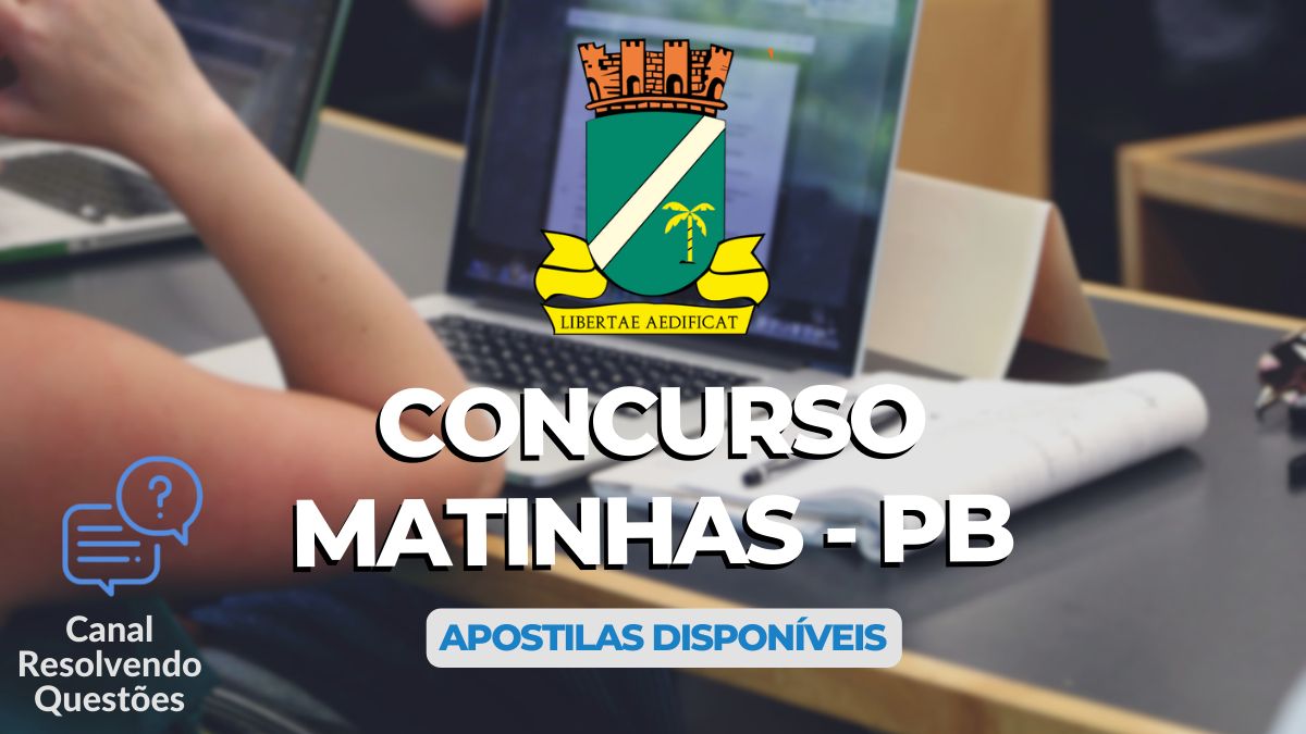 Concurso Matinhas – PB divulga edital com 68 vagas; apostilas disponíveis
