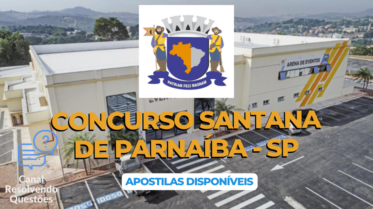 Apostilas Concurso Santana de Parnaíba – SP 2024: materiais prontos