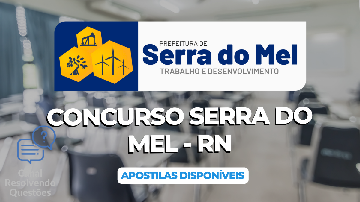 Apostilas Concurso Serra do Mel – RN 2024: vagas para médio e superior