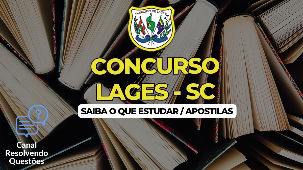 Concurso Lages SC, Concurso Lages, Edital Concurso Lages, Apostilas Concurso Lages