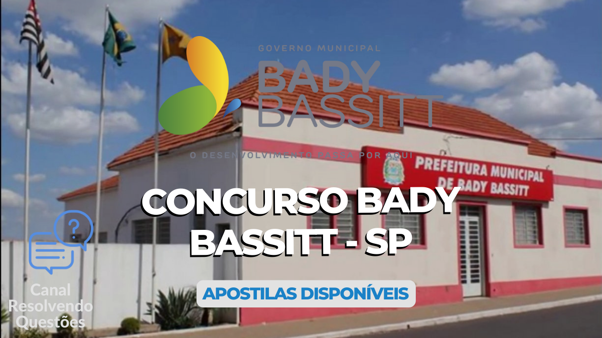 Concurso Bady Bassitt – SP: mais de 80 vagas; apostilas