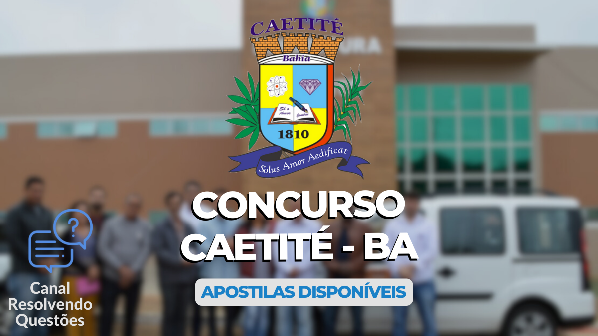 Concurso Caetité – BA 2024: edital, inscrições e apostilas